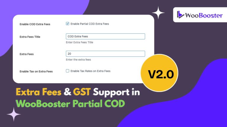 WooBooster Partial COD Update: Extra Fees & GST Support for WooCommerce